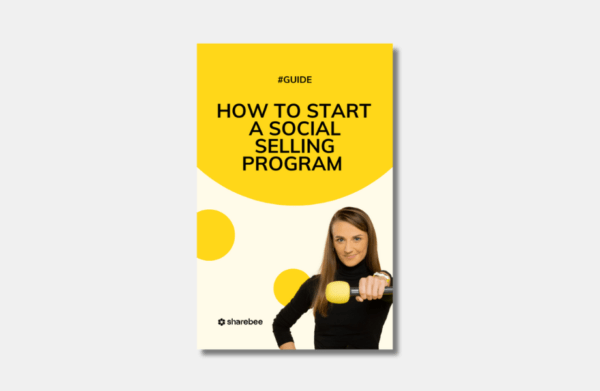 How to start a social selling program sharebee