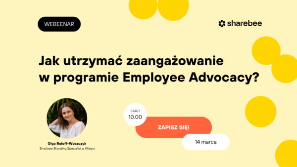 Zaangażowanie w programie Employee Advocacy Olga Roloff-Woszczyk EB Allegro